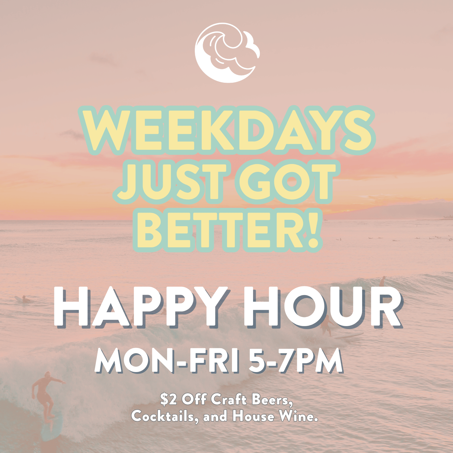 Happy Hour | Weekdays Just Got Better