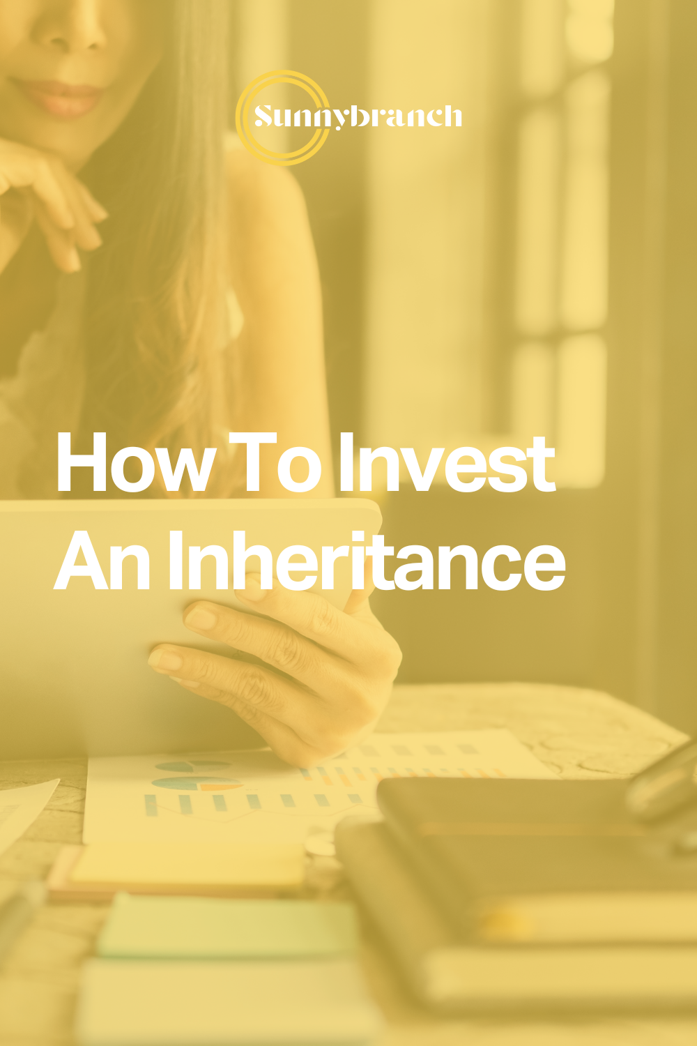 How To Invest An Inheritance — Sunnybranch Wealth