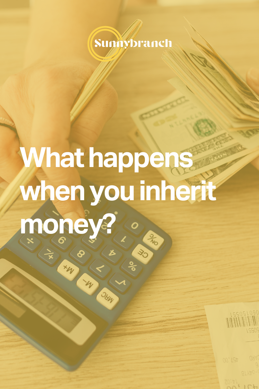 What happens when you inherit money? — Sunnybranch Wealth