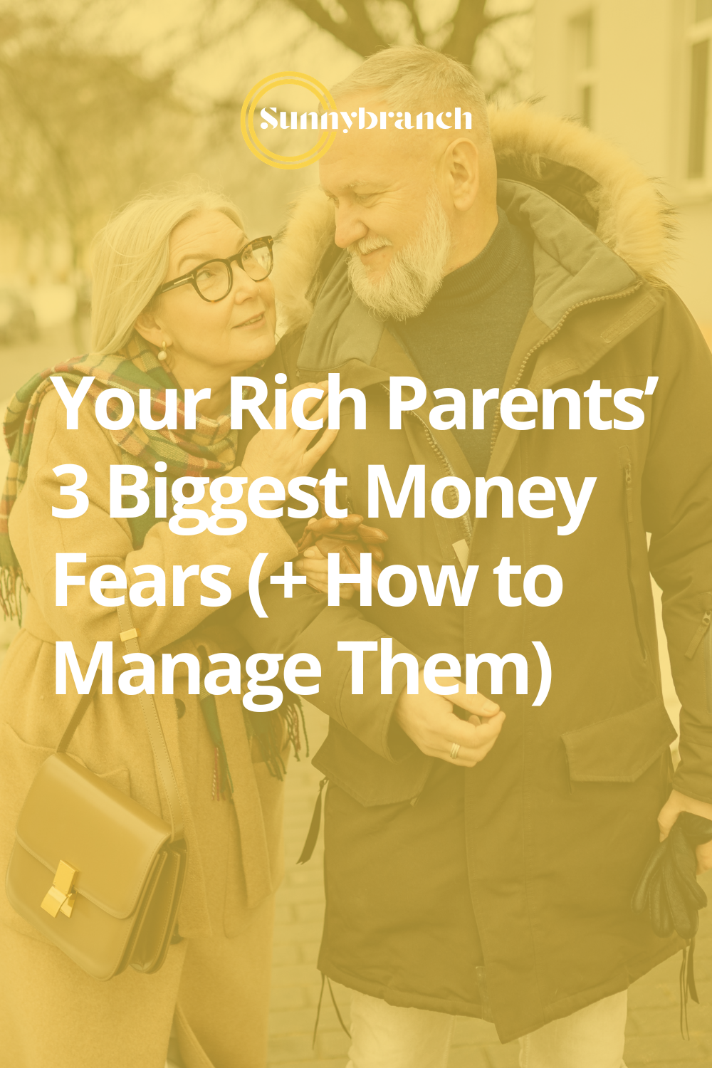 Your Rich Parents’ 3 Biggest Money Fears (+ How To Manage Them ...