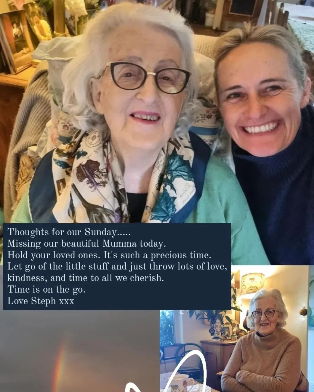 Thoughts for our Sunday.....
Missing our beautiful Mumma today.
Hold your loved ones. It's such a precious time. 
Let go of the little stuff and just throw lots of love, kindness, and time to all we cherish.
Time is on the go.
Love Steph xxx
.
#steph