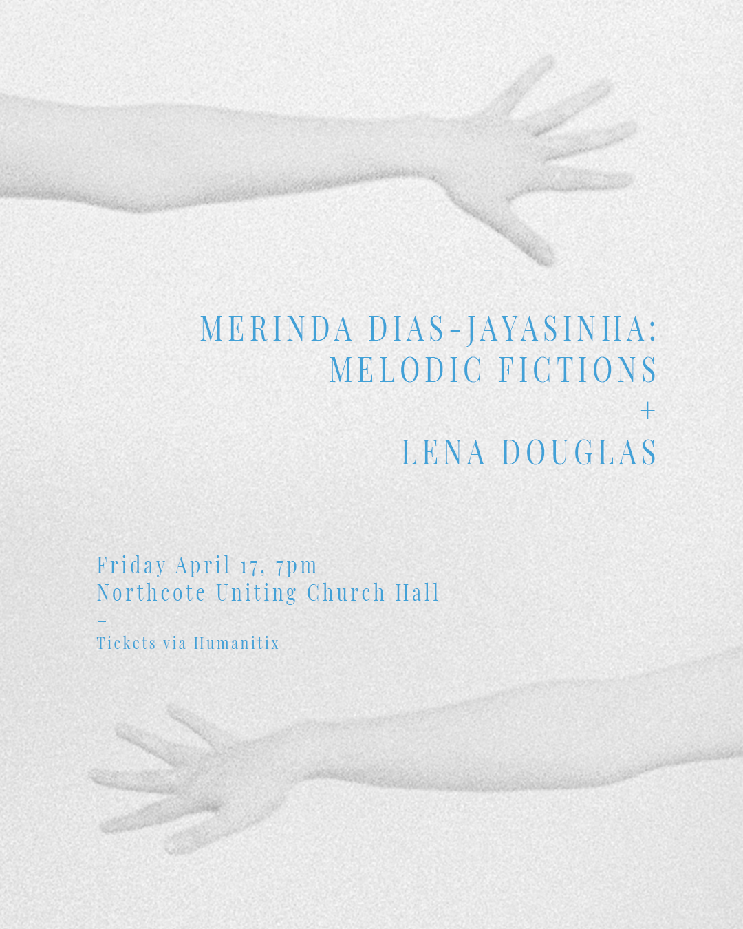 Merinda Dias-Jayasinha: Melodic Fictions + Lena Douglas