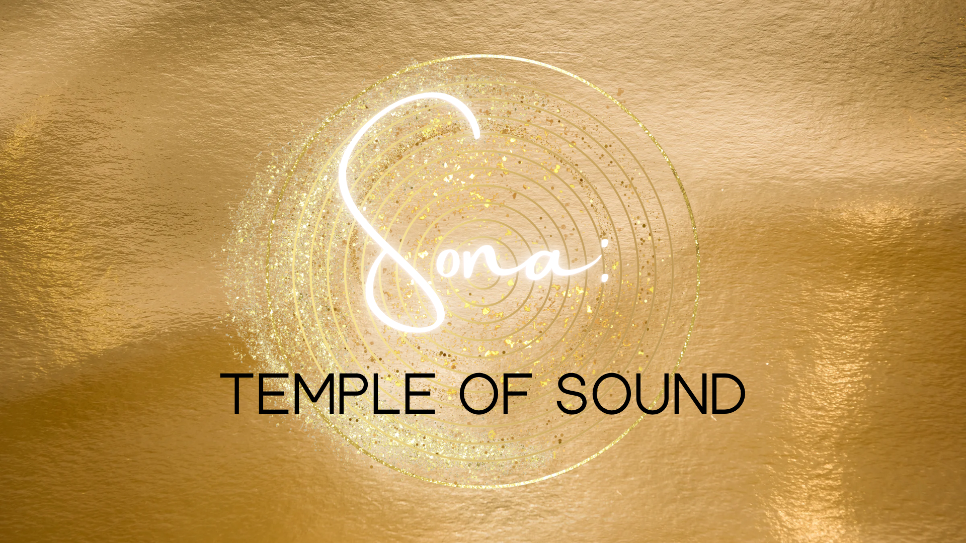 Golden background with circular sound wave pattern, the word 'Sona' written in white cursive font, and the phrase 'Temple of Sound' in black uppercase letters.