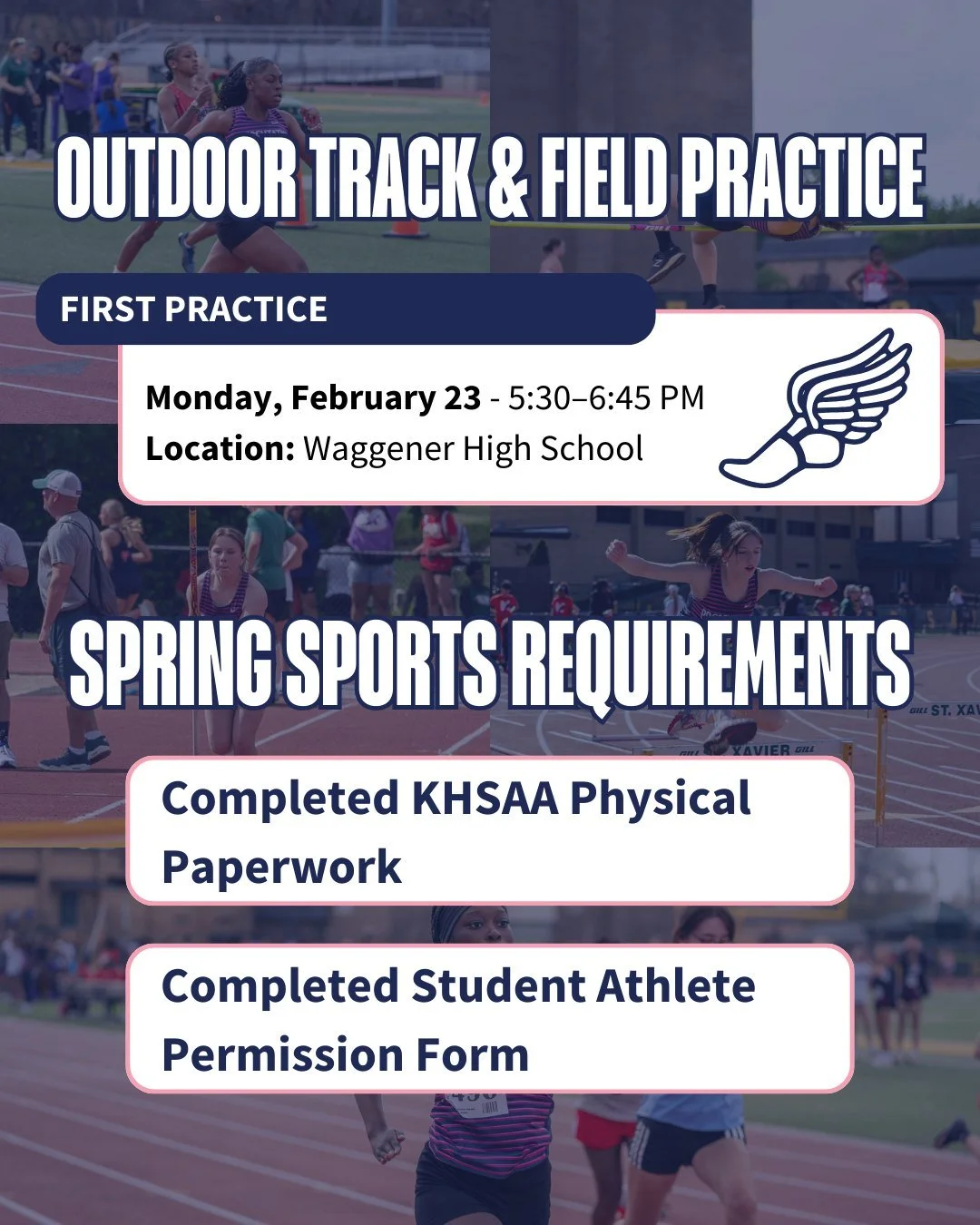 It&rsquo;s almost time for outdoor track season!🏃&zwj;♀️ Join us for our first Track &amp; Field practice on Monday, February 23 at Waggener High School from 5:30&ndash;6:45 PM. Make sure your KHSAA physical and student-athlete permission form are c