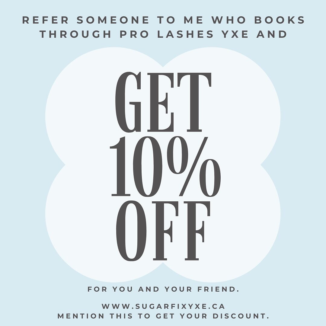 Come see me at @pro_lashes_yxe and get 10% off your service! 
ALSO
Recommend someone who books with me and get them 10% off their first service at @pro_lashes_yxe 🥳 
#treatyourself #hairremoval #sugaring #treatyourfriends #gift  #10%off