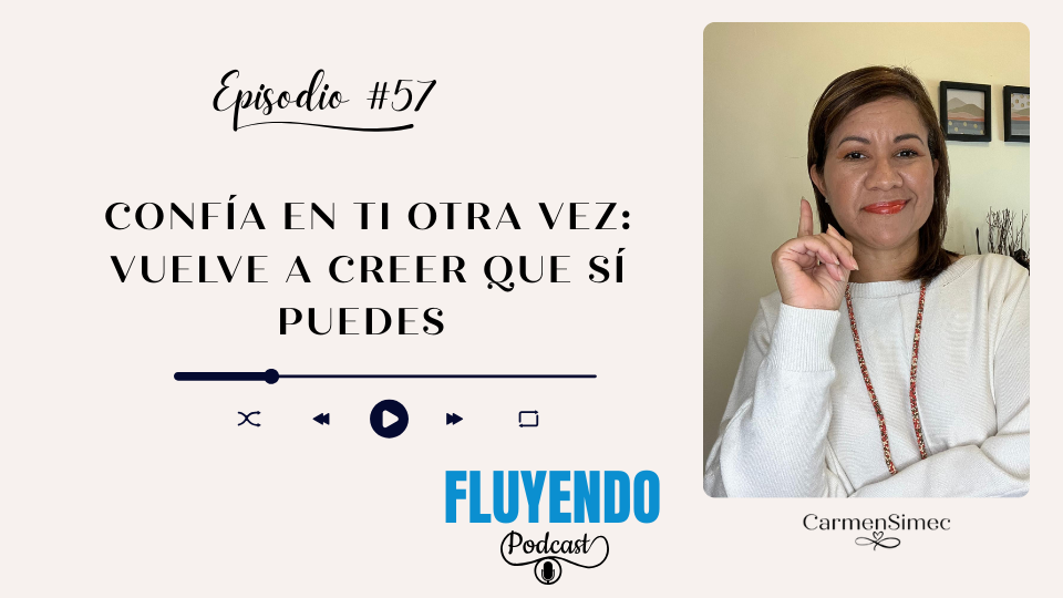 Episodio #57 - Confía en ti otra vez: Vuelve a creer que sí puedes (Calla a la loca del ático)