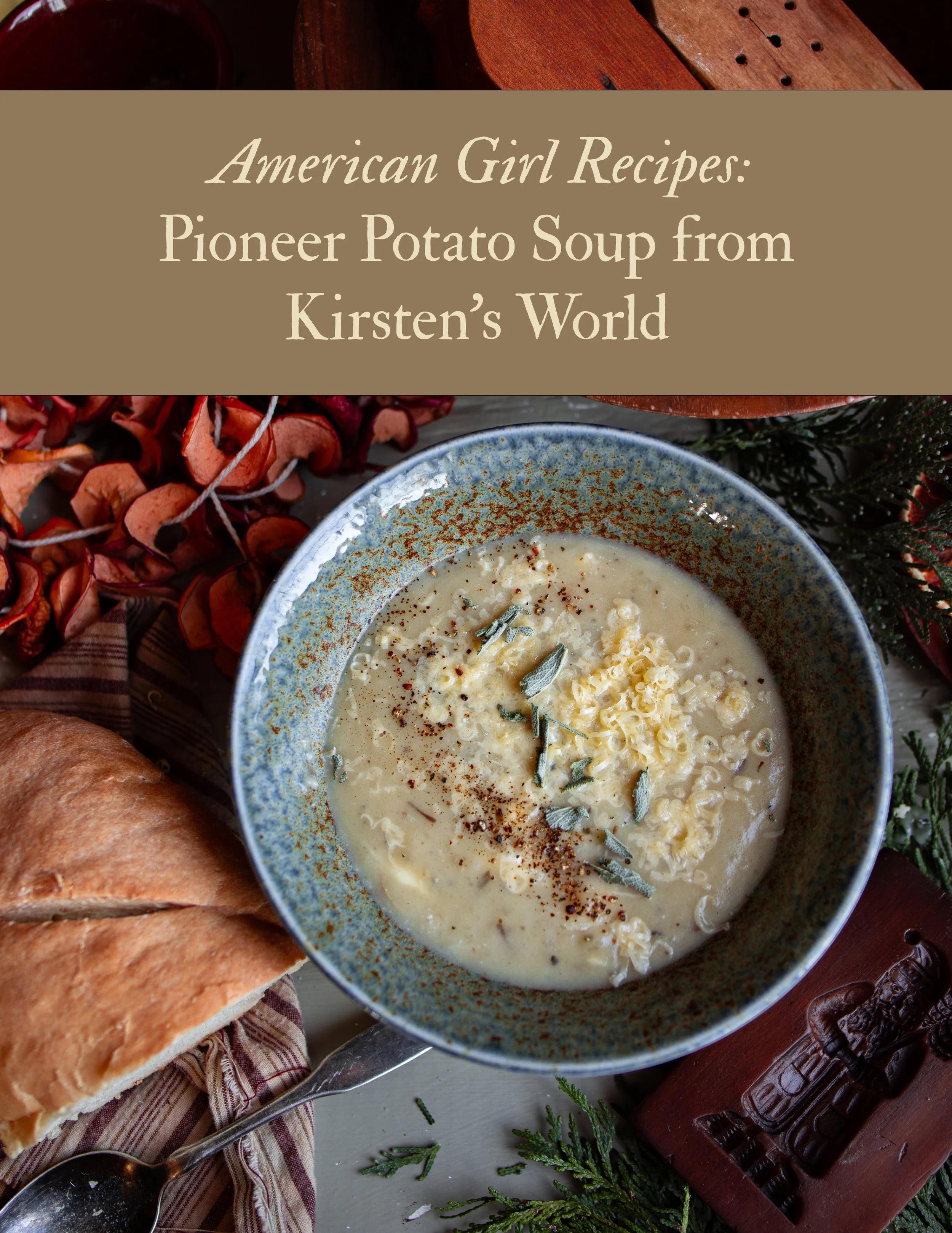 Pioneer Potato Soup from Kirsten’s World American Girl Recipes Hearty Frontier Comfort