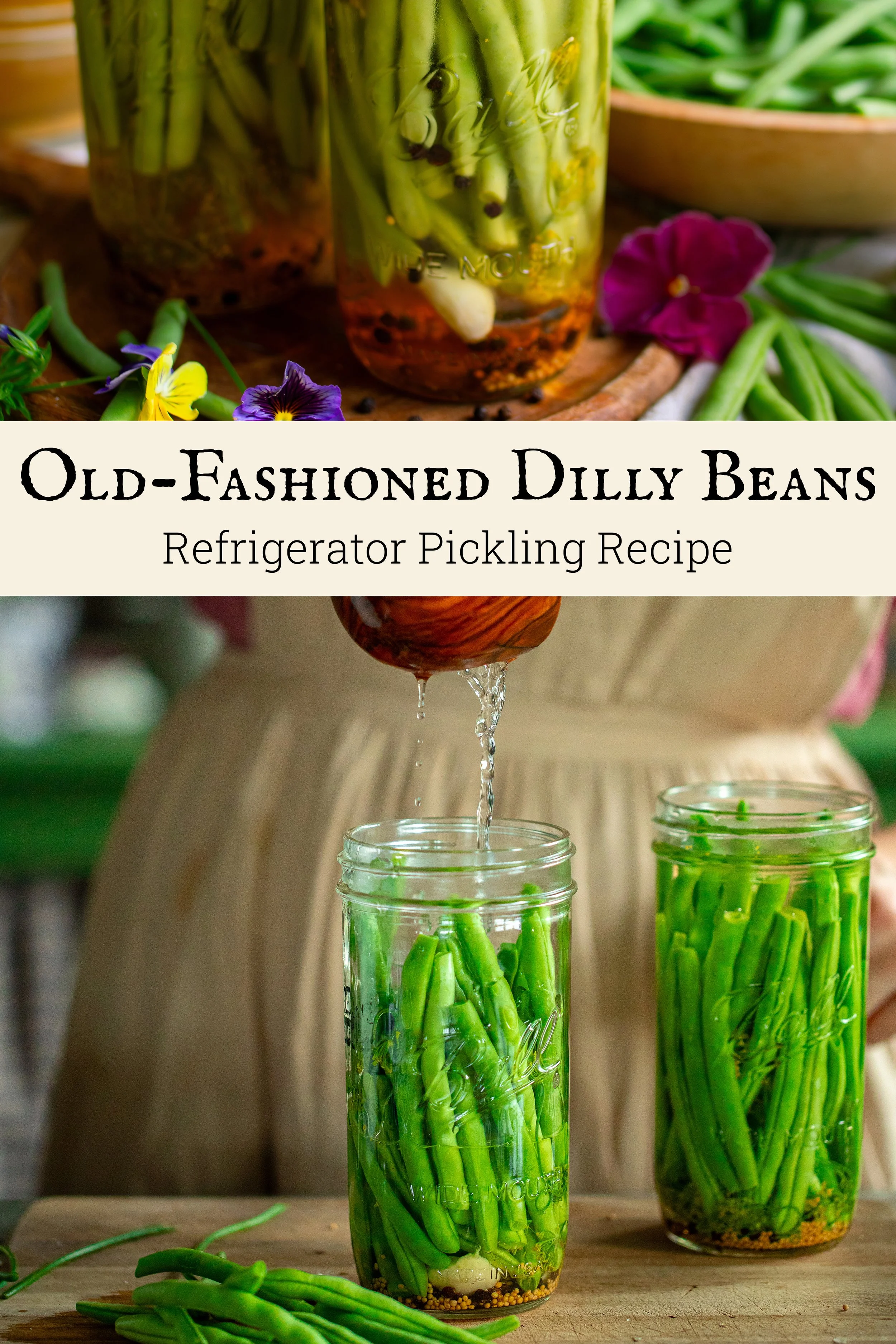 OldFashioned Refrigerator Dilly Beans Easy Pickling Recipe — Under A
