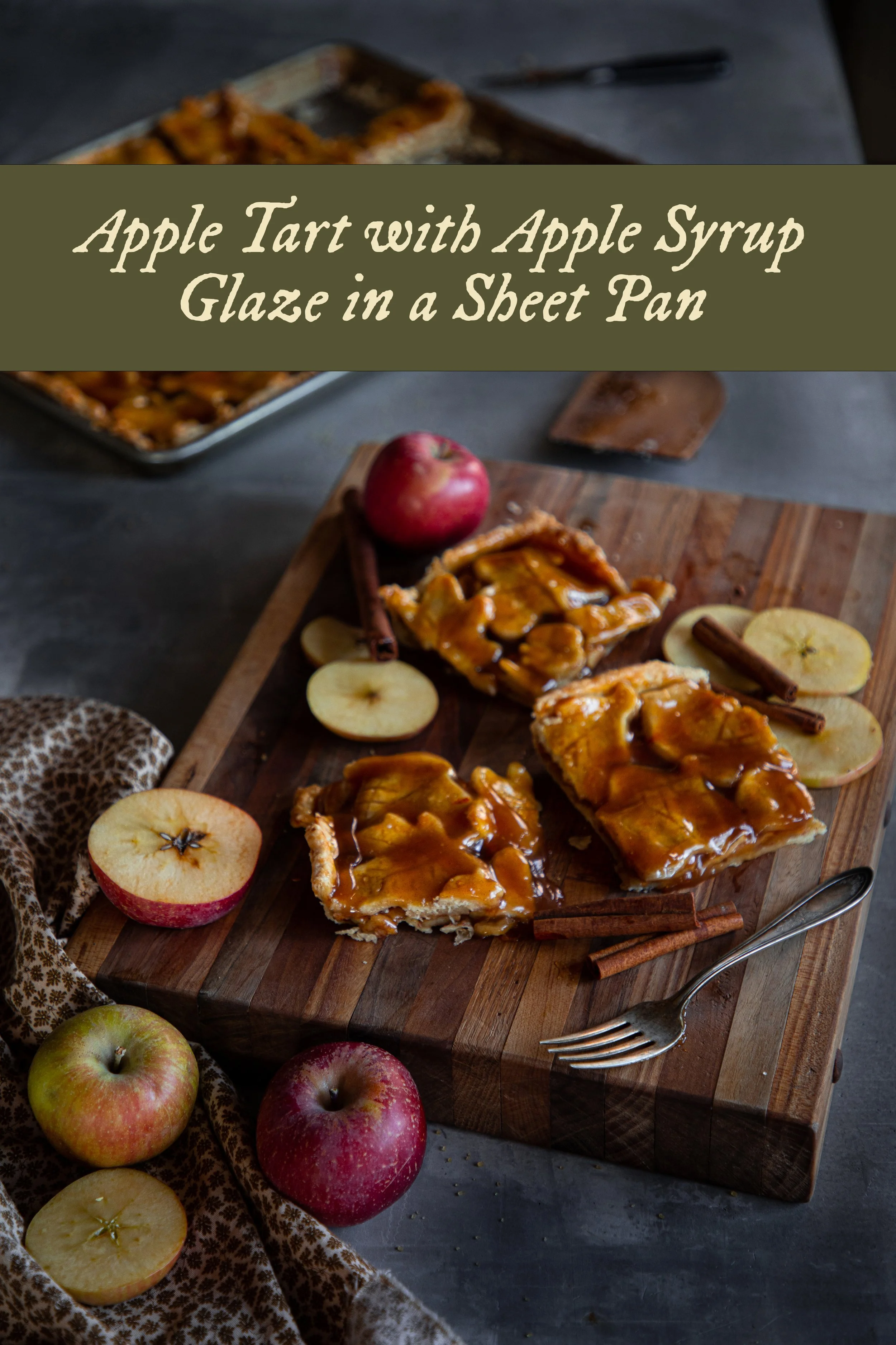 Sheet Pan Apple Tart with Sweet Apple Glaze — Under A Tin Roof