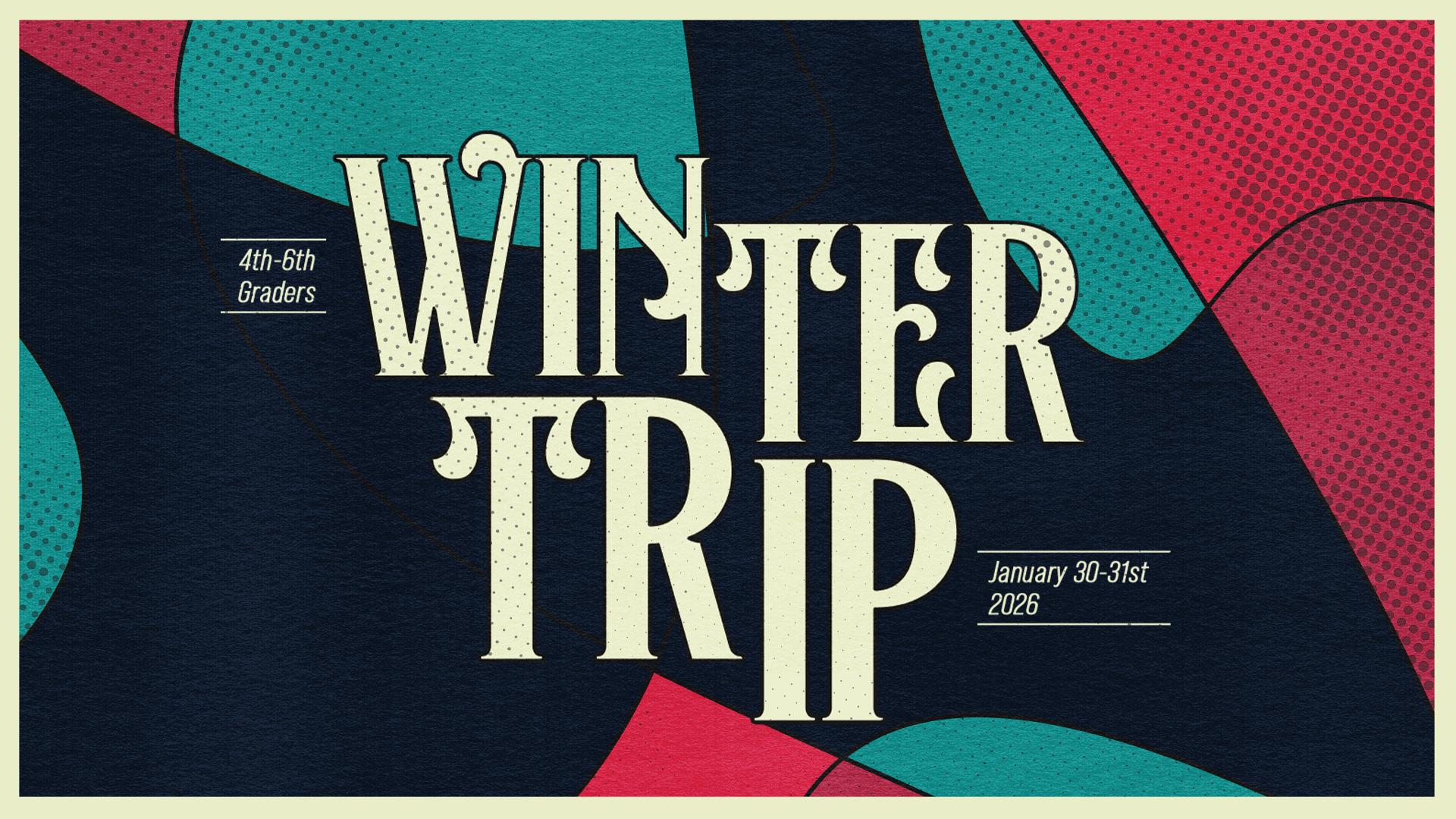 2026 Winter Trip - Middle School