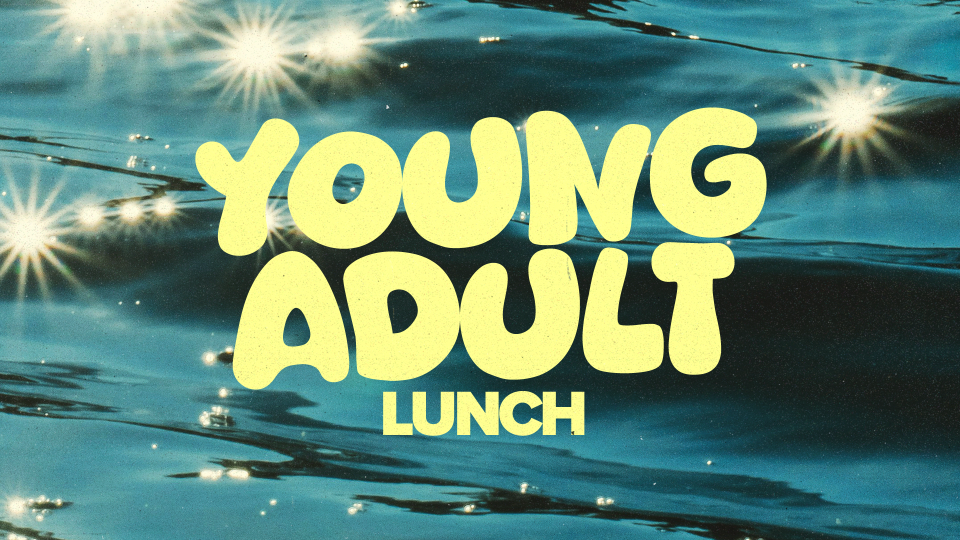 Young Adult Hangout + Lunch