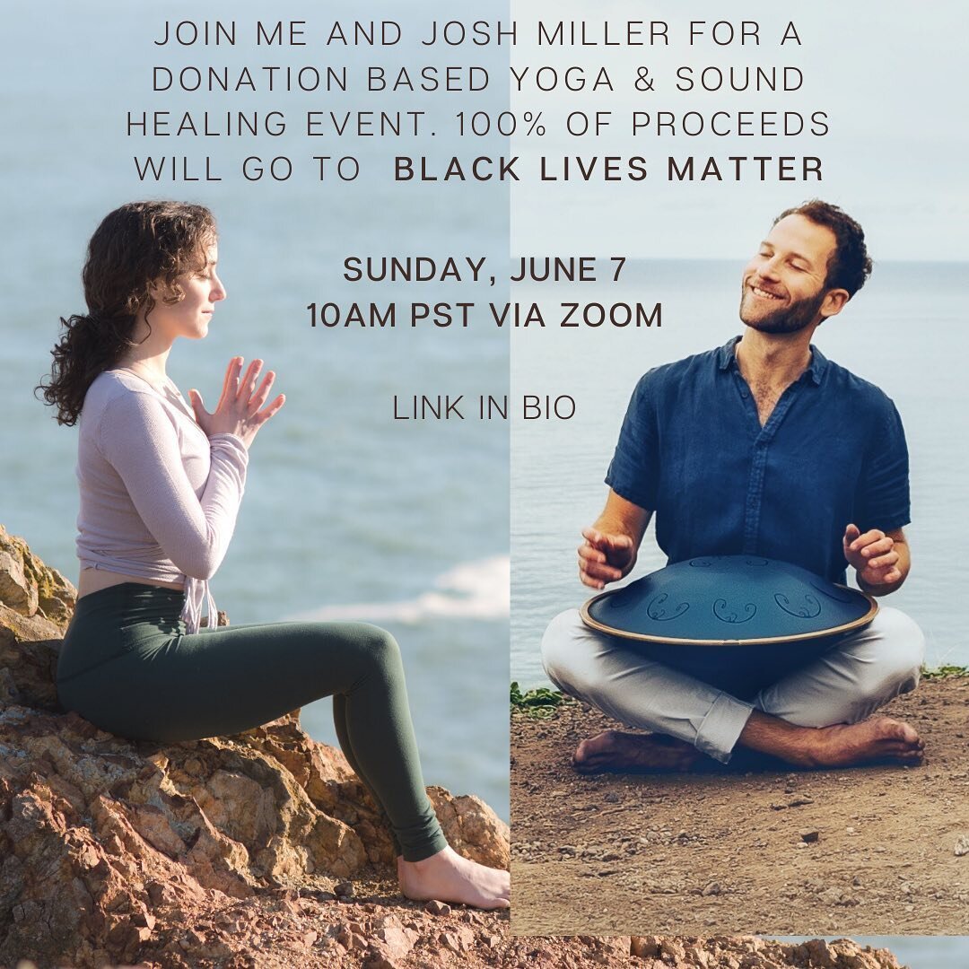 Join me and @joshua.sam.miller this Sunday for a soulful yoga and sound experience in which 100% of donations will go to @blklivesmatter 🙏🏻
.
.
You can access class by going to my website (link in bio) and clicking on the Zoom link for my regular d