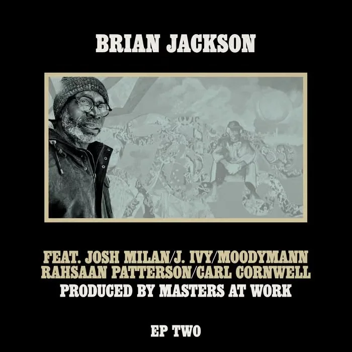 EP Two by Brian Jackson feat. Josh Milan, J. Ivy, Moodymann, Rahsaan Patterson, Carl Cornwell