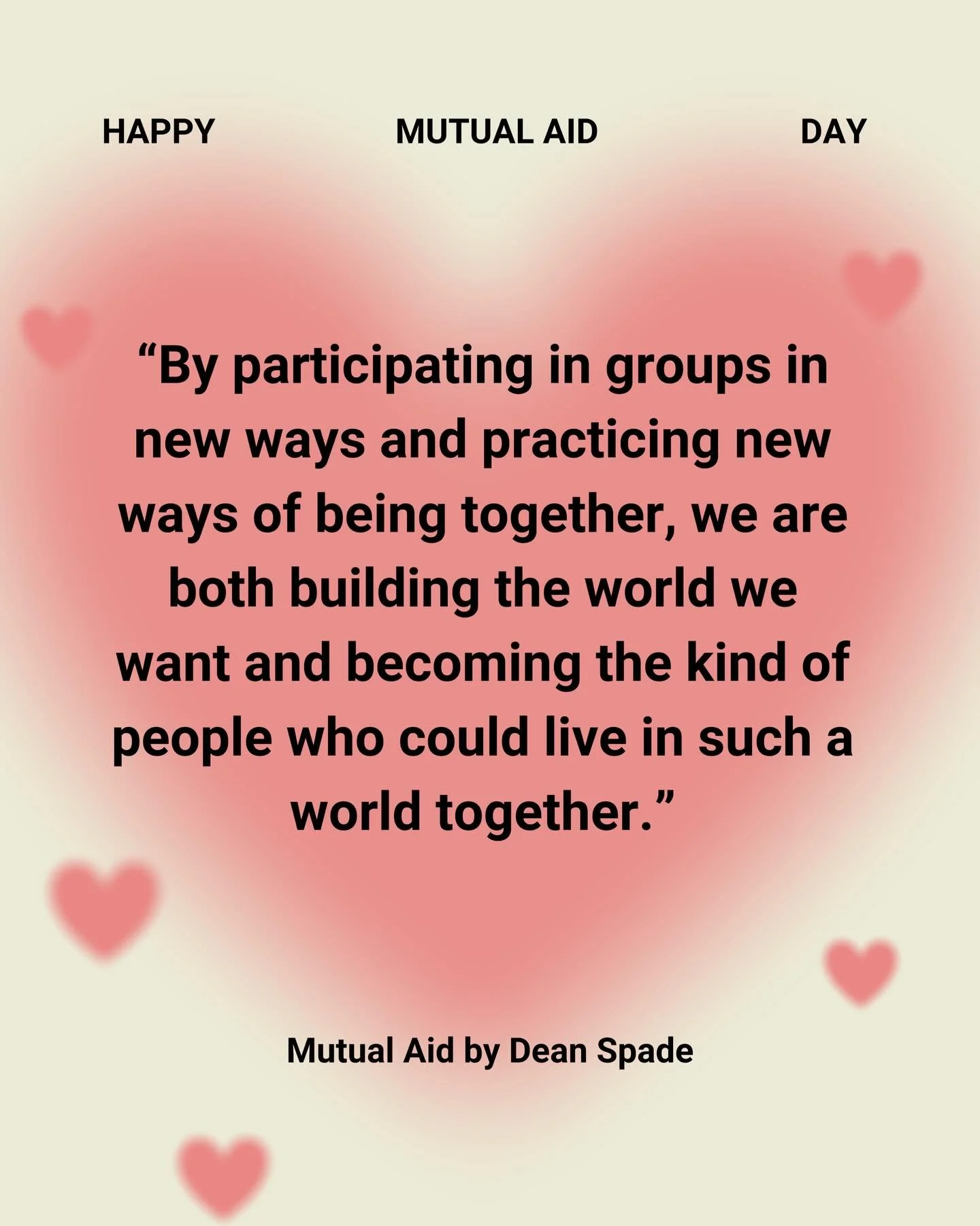 We wish you a blissful mutual aid day.
With love from the DDGC mutual aid team.
 
ID: 7 slides with light yellow background with a big pink heart surrounded by small hearts. Text on top reads happy mutual aid day. Slide texts in comments