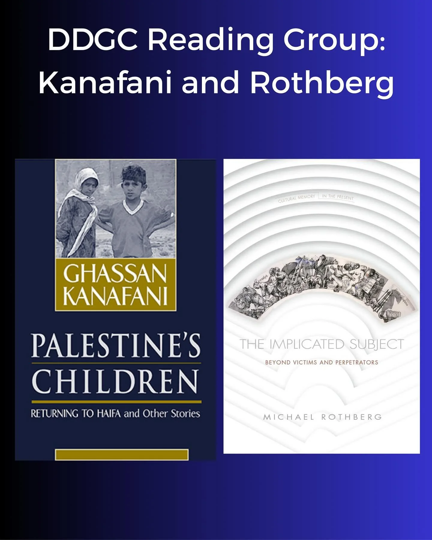The DDGC collective is hosting an ongoing reading group featuring texts that help us think with artists and academics with vital insights about Palestine. The next installment of the group will feature two texts: Ghassan Kanafani&rsquo;s Returning to