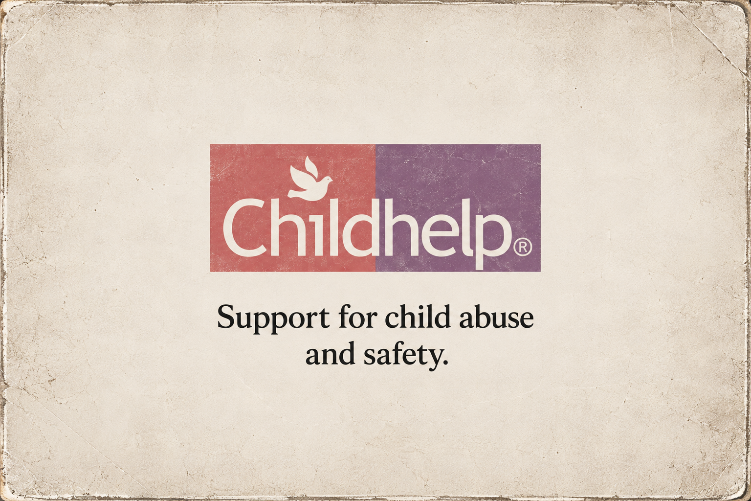 Childhelp logo with a white dove above the word 'Childhelp' on a red and purple background. Text below reads: support for child abuse and safety.