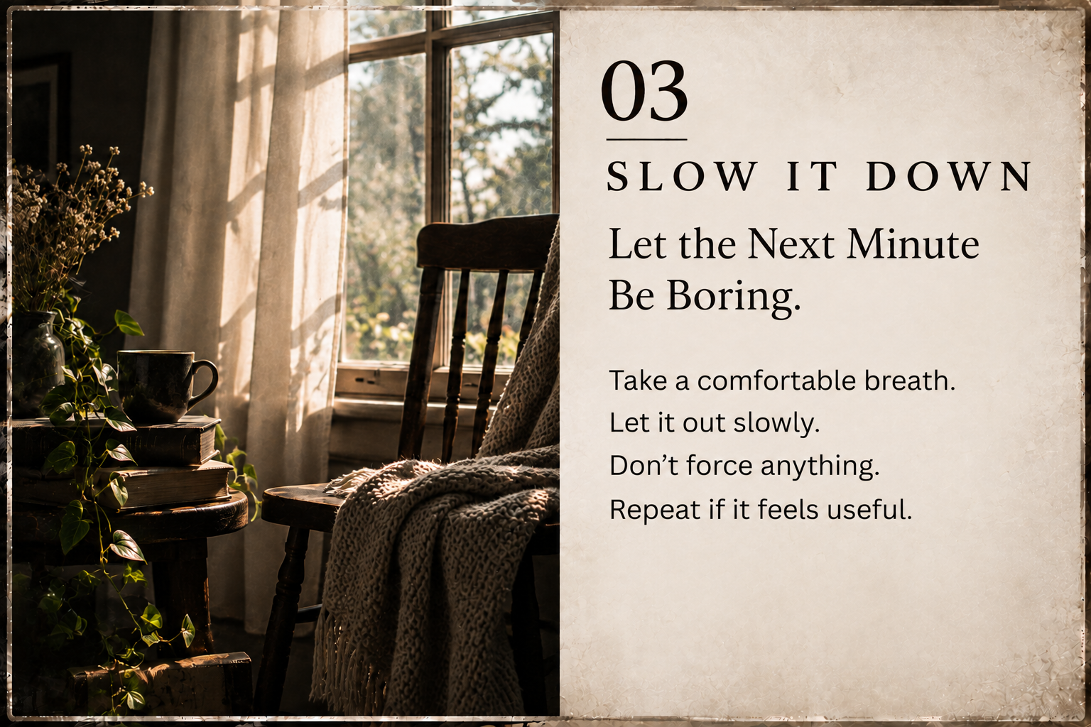 A cozy, sunlit room with a wooden rocking chair draped with a knitted blanket next to a window. There is a side table with a cup, a stack of books, and a potted plant. The right side of the image features a motivational quote about slowing down and breathing.