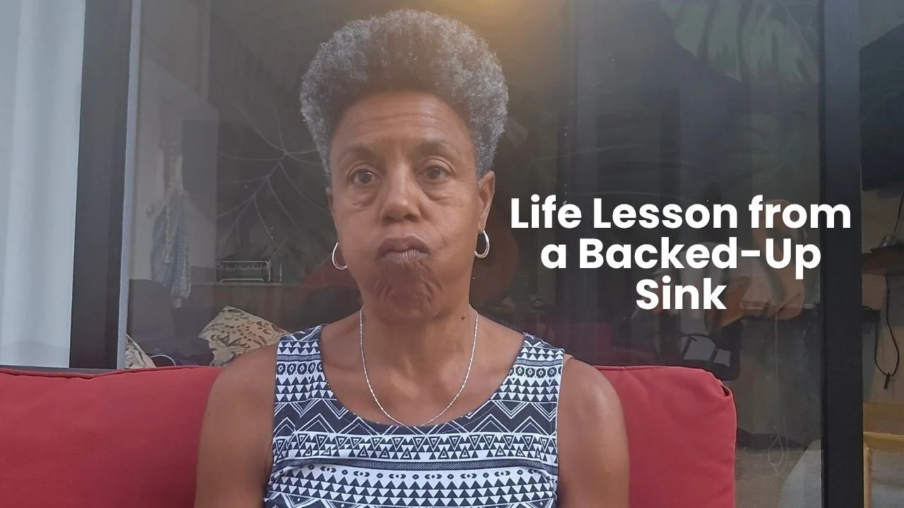 Life Lesson from a Backed-up Sink