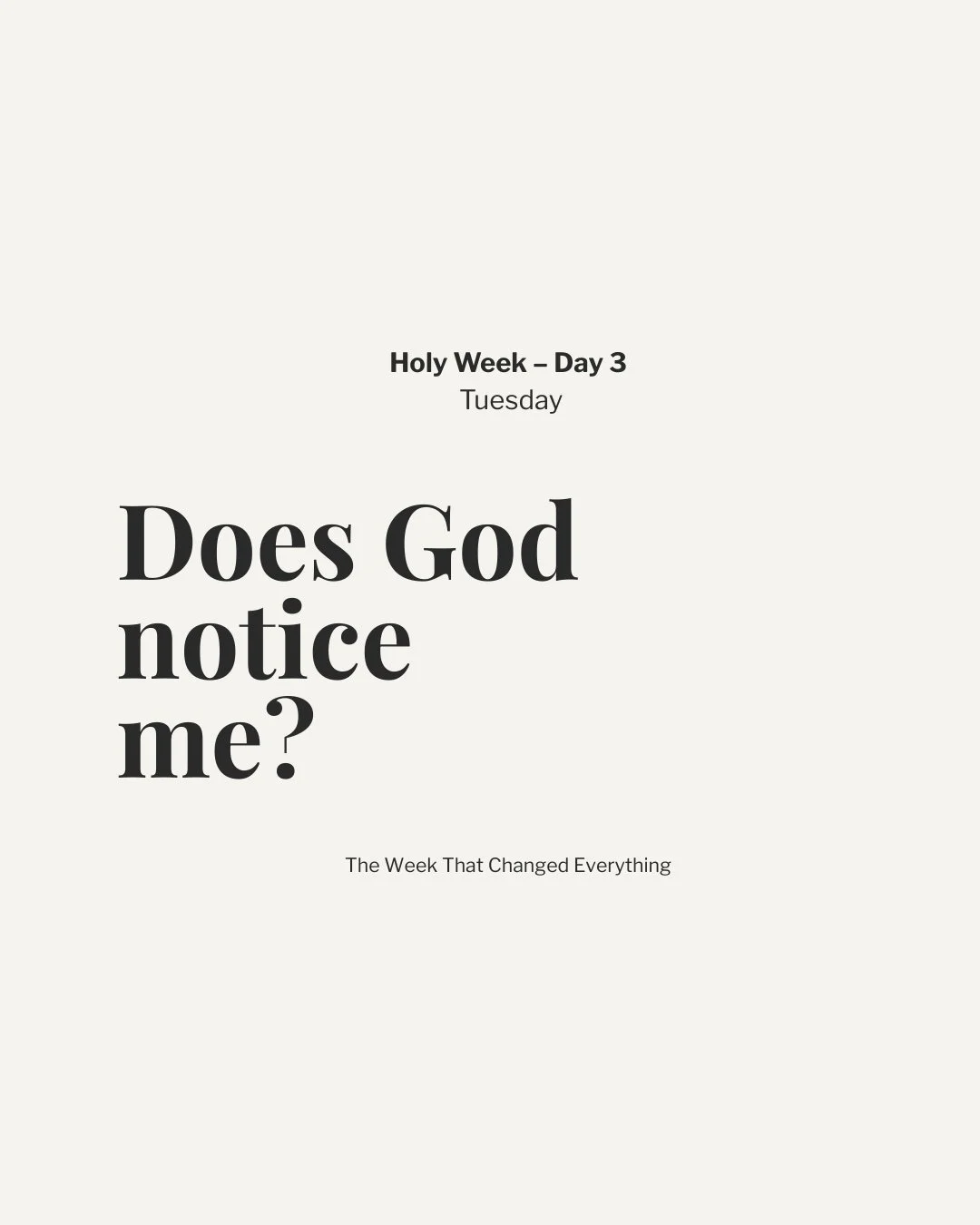 Does God Notice Me?
