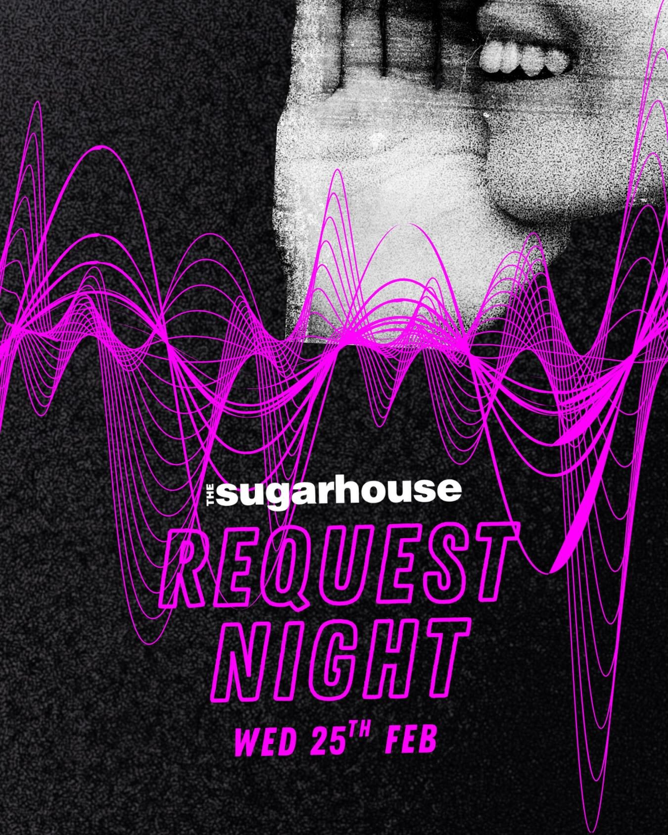 🎶 REQUEST NIGHT at SUGARHOUSE 🎧✨

You Ask. We Play.

Tired of waiting for your song to come on?

This is the night where you&rsquo;re in control.

Welcome to Request Night at Sugarhouse &mdash; the ultimate crowd-curated party where your favourite 
