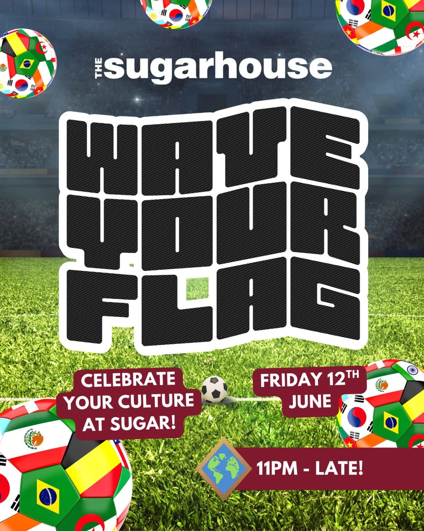 Celebrate your culture at the Sugarhouse this Friday 12th June 🌎⚽️

Tickets are live on Fixr now for &pound;5 ✨