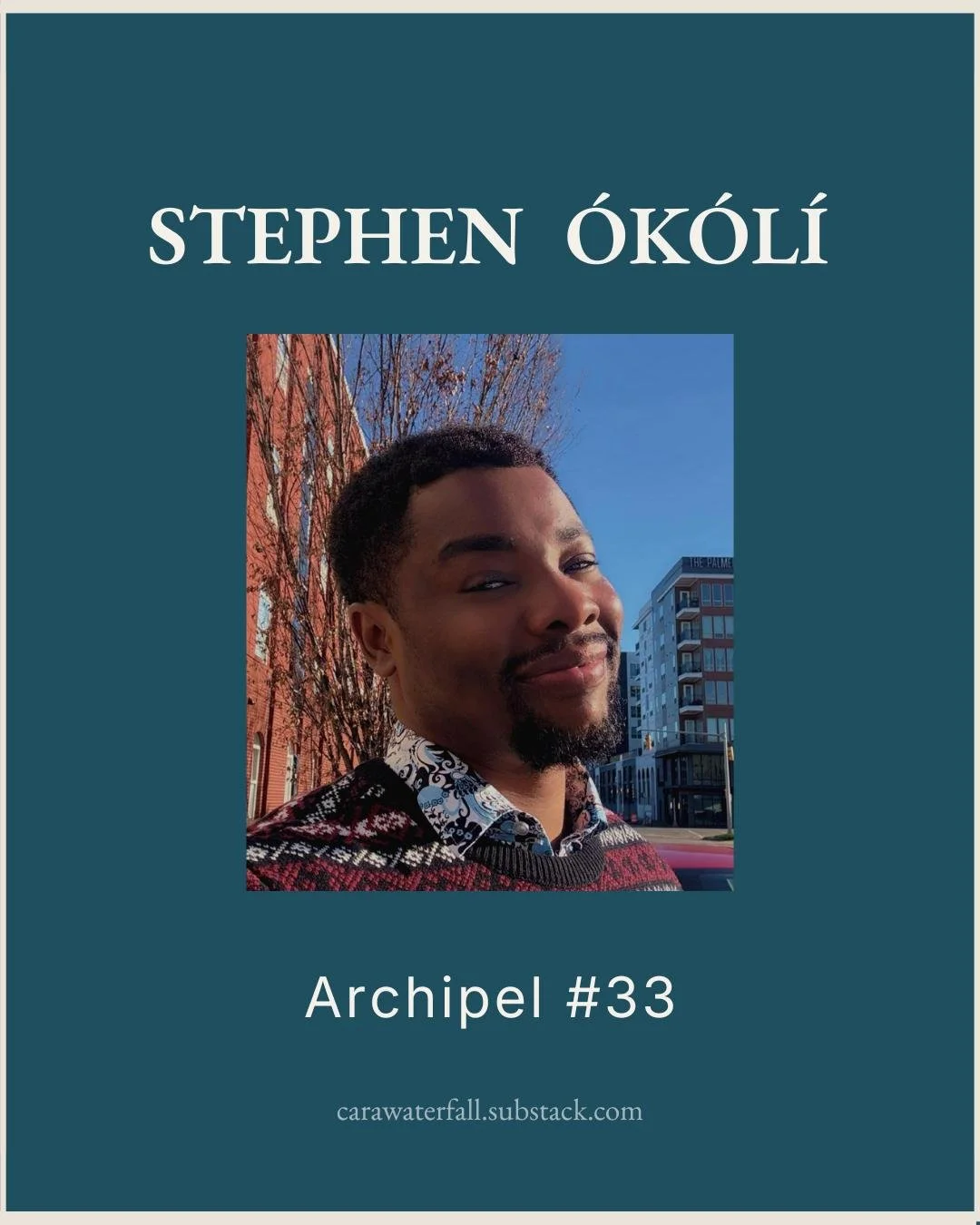 🌊 Archipel #33

@okoliwest90 &mdash; A Vocabulary for Remembering 

This week , I&rsquo;m in conversation with Nigerian writer Stephen &Oacute;k&oacute;l&iacute;.

His work insists on attention&mdash;as a writing practice, and as a way of holding wh