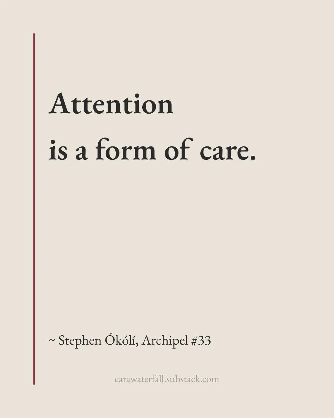 🌊 &ldquo;Attention is a form of care." ~ @okoliwest90 

Link in bio.

🌊 #Archipel #Currents�#PoetryCommunity #WritingLife #AfricanWriters
