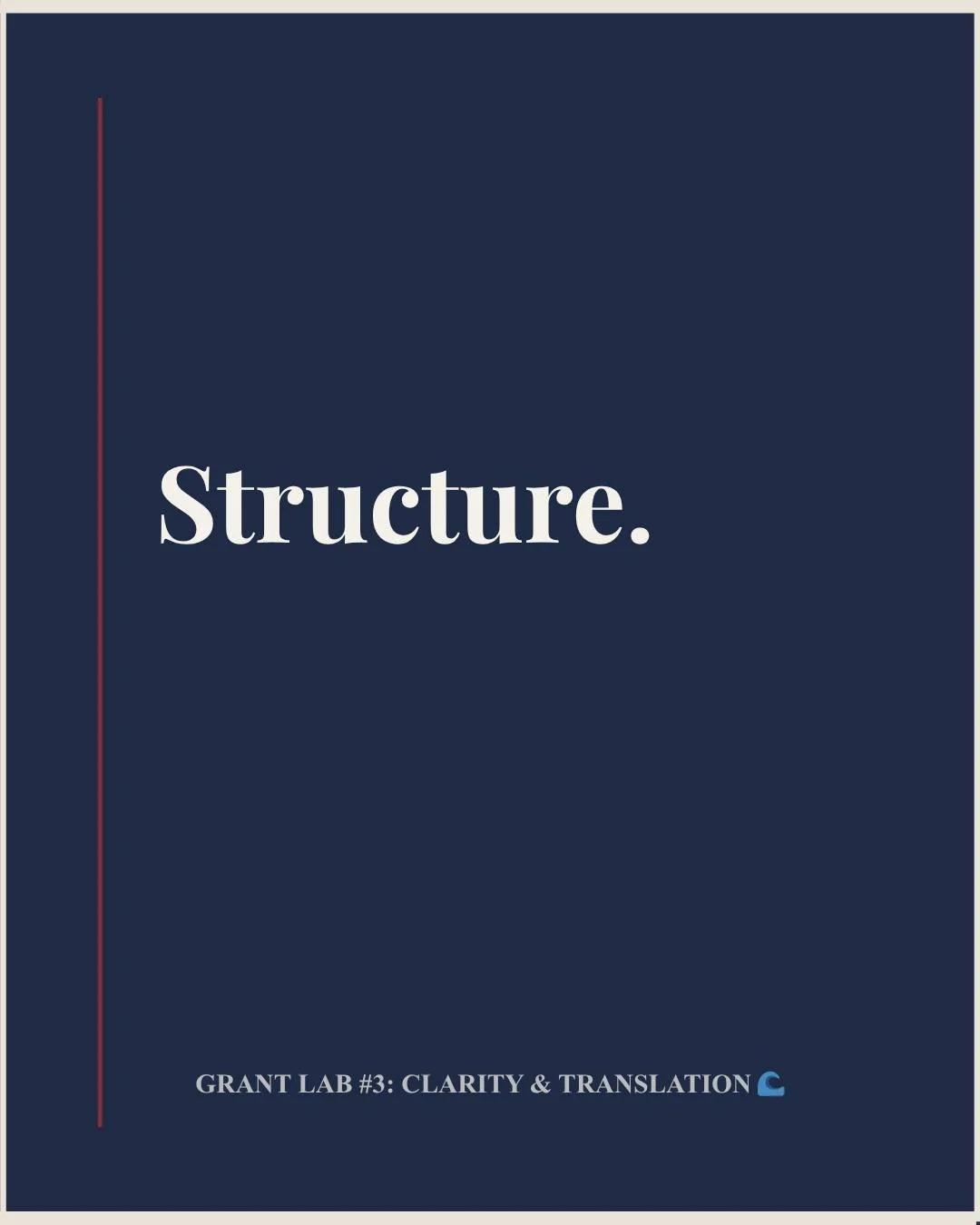 🌊 GRANT LAB #3: CLARITY &amp; TRANSLATION

When clarity is working, three things become visible quickly:

Structure: What is the project formally doing?
Tension: What pressure or contradiction is the work engaging?
Stake: Why does this matter beyond
