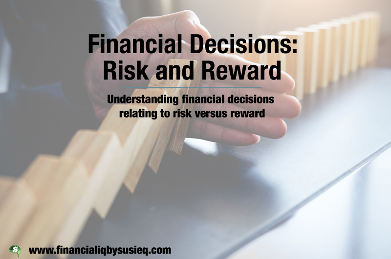 Financial Decisions - Risk and Reward