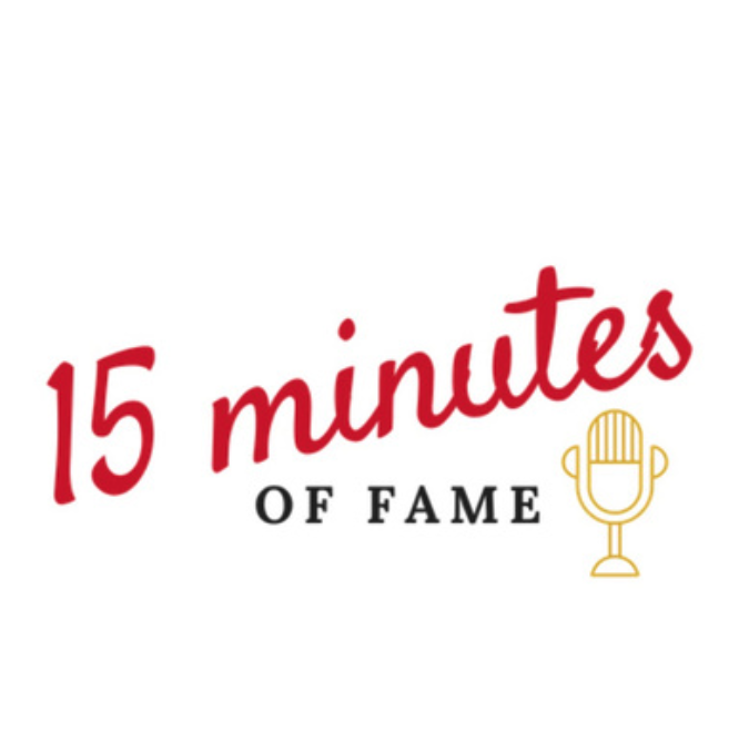 15 Minutes of Fame