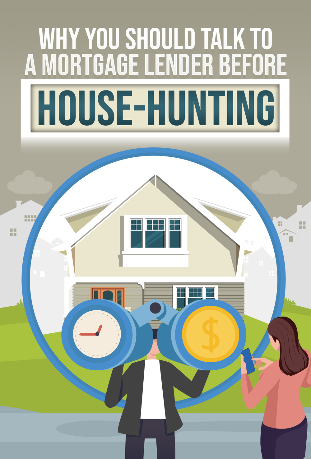 Talk to a mortgage lender before house-hunting, illustrated with a home, binoculars, clock, and dollar sign.