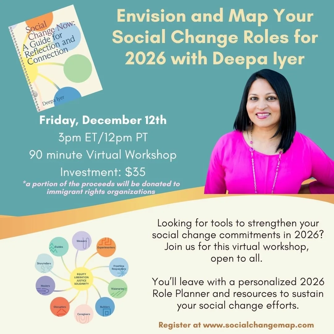 Envision and Map Your Social Change Roles for 2026 with Deepa Iyer