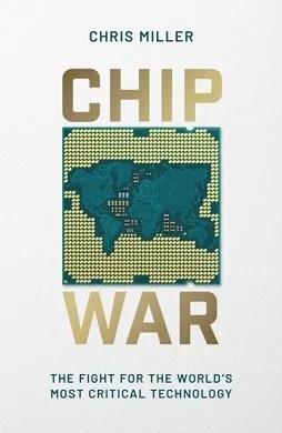 Chip War, by Chris Miller
