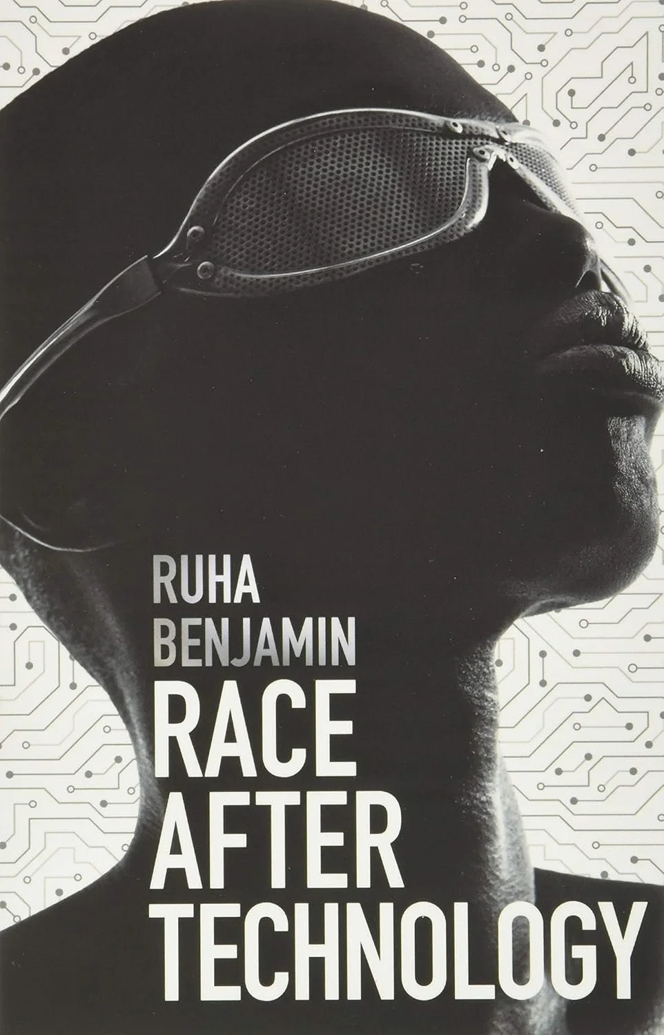 Race After Technology, by Ruha Benjamin