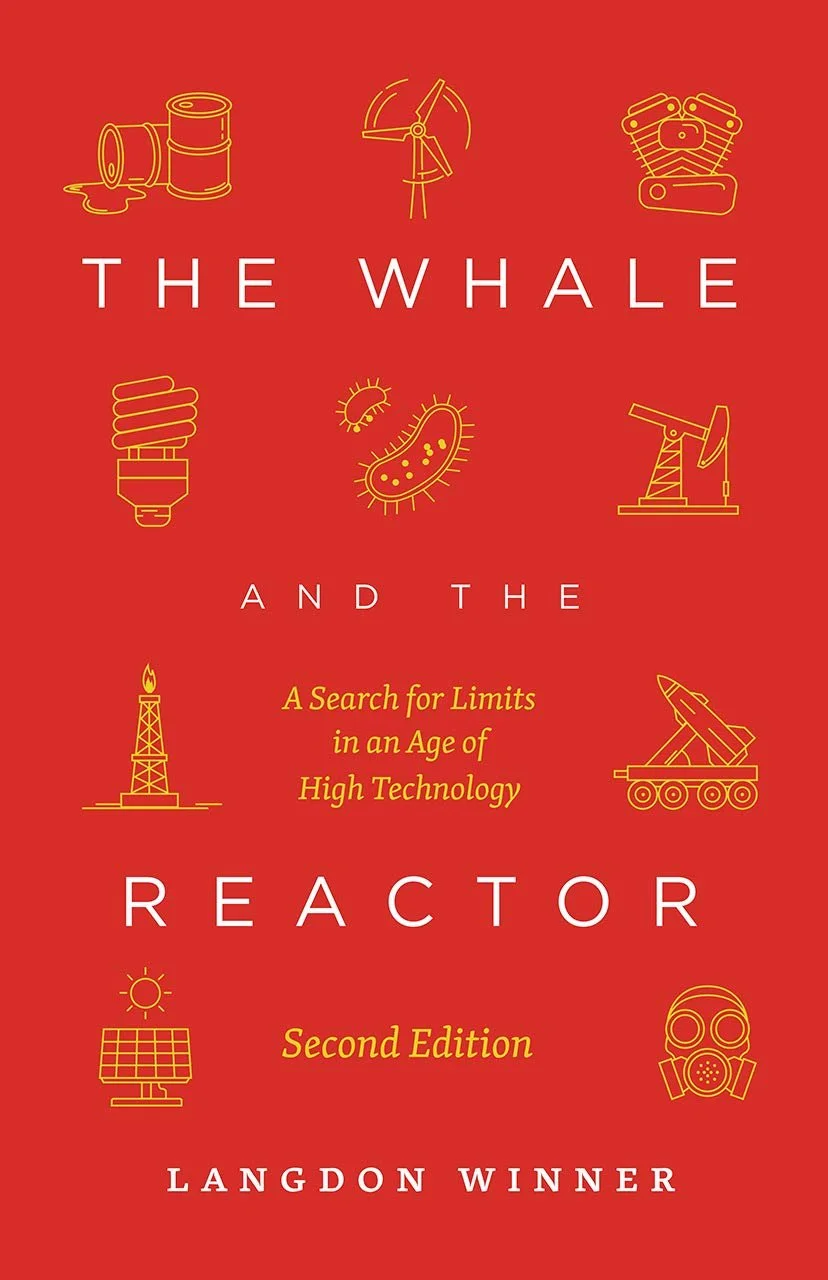 The Whale and the Reactor, by Langdon Winner