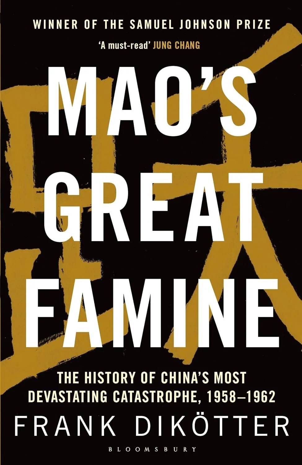 Mao’s Great Famine, by Frank Dikötter