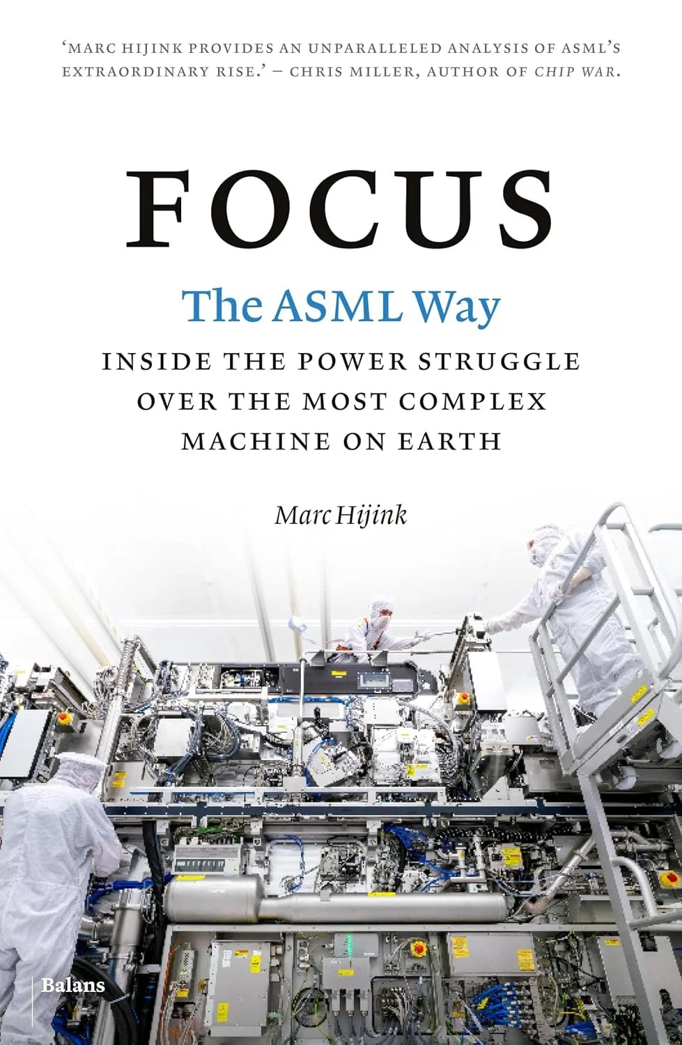 Focus: The ASML Way, by Marc Hijink