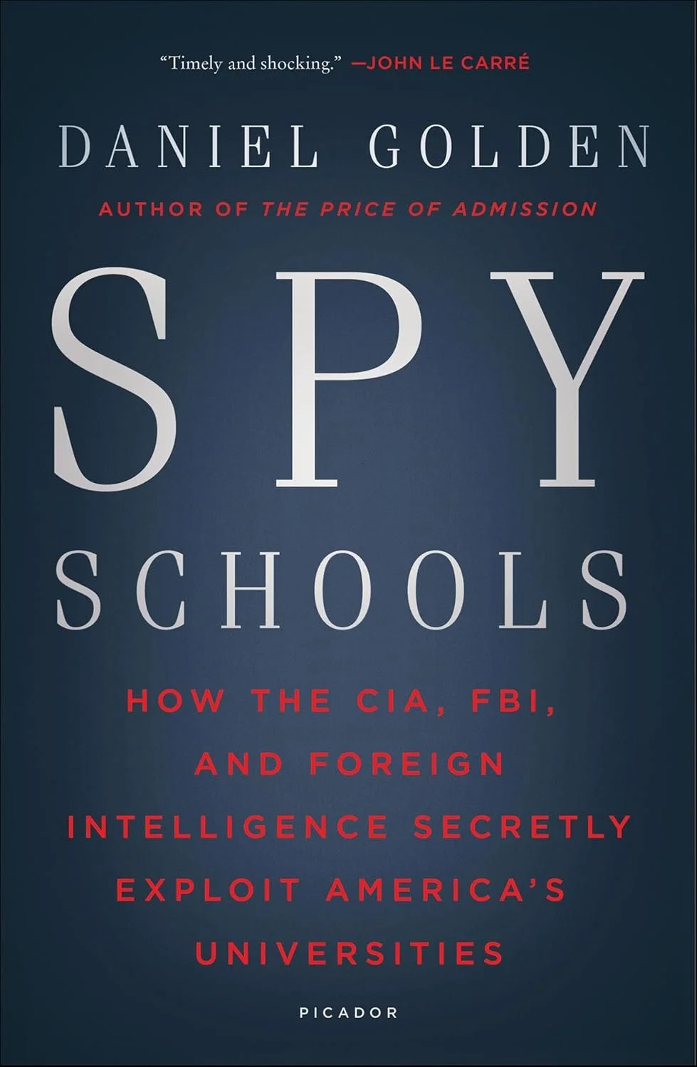 Spy Schools, by Daniel Golden