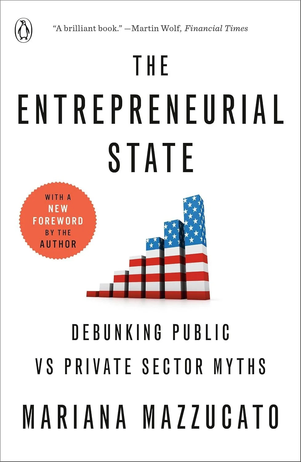 The Entrepreneurial State, by Mariana Mazzucato