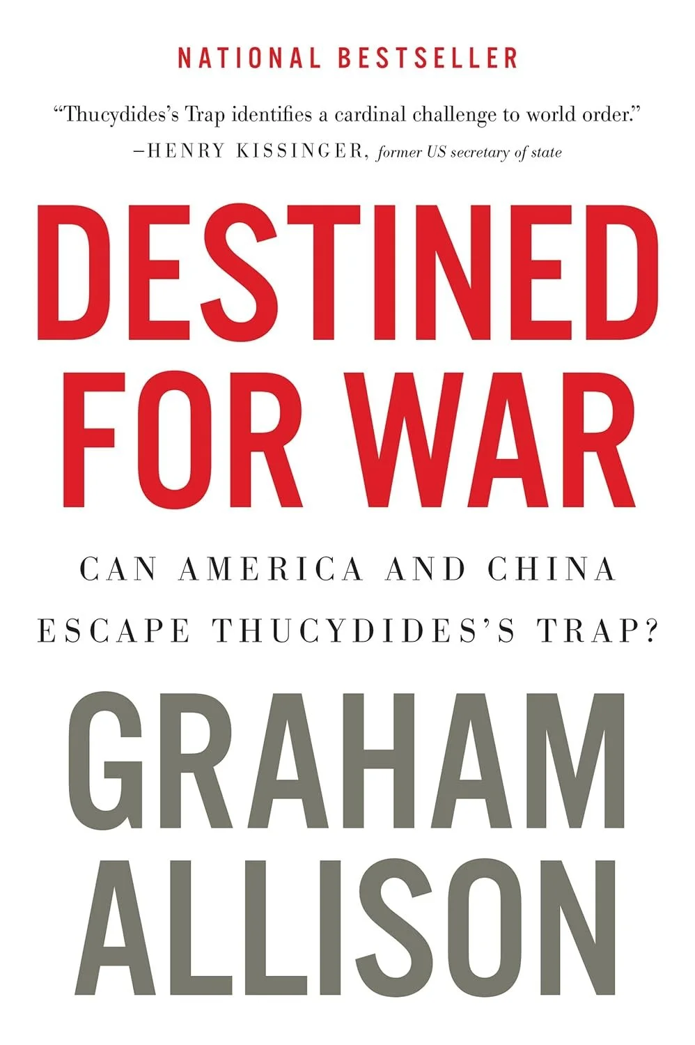 Destined for War, by Graham Allison