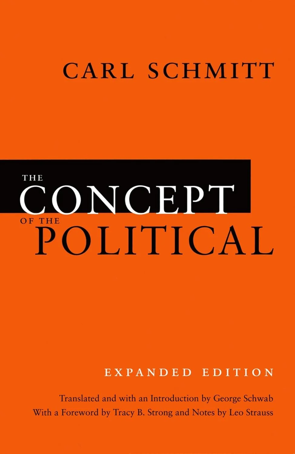 The Concept of the Political, by Carl Schmitt