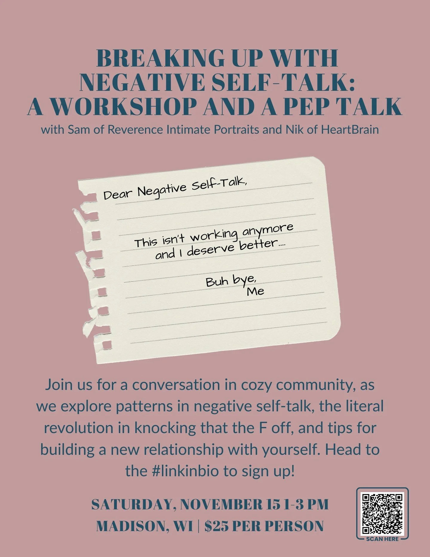 Negative self-talk can take over your brain and make you feel stuck in a cycle of shame or self-loathing. That's why it's time to break up with negative self-talk, friends. Join Nik of HeartBrain and I for this small but powerful workshop in November