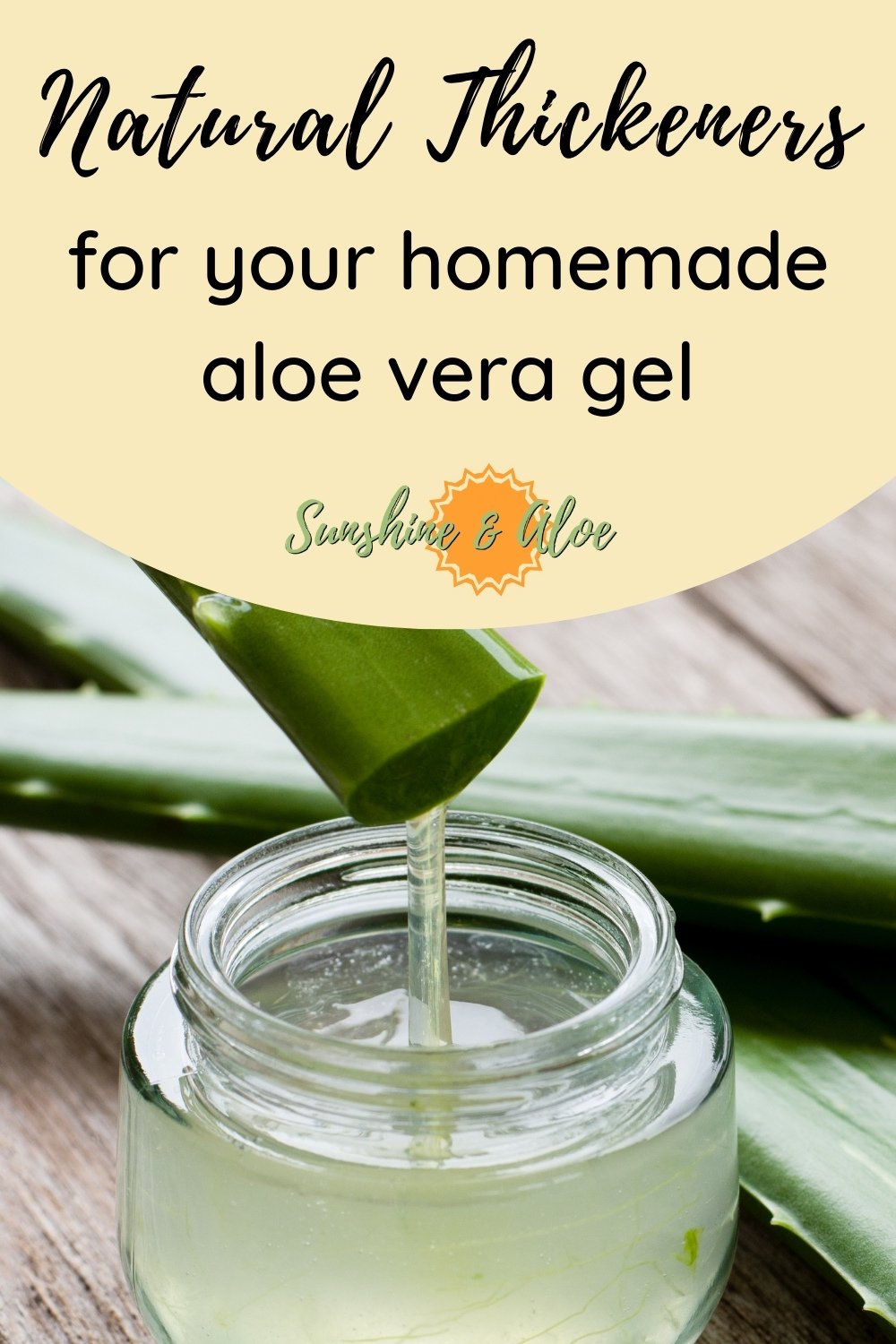 How to Thicken Your Homemade Aloe Vera Gel — Sunshine and Aloe
