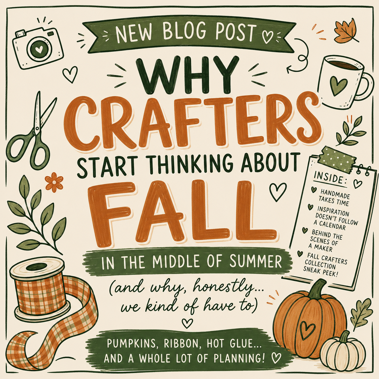 Why Crafters Start Thinking About Fall in the Middle of Summer 🍂