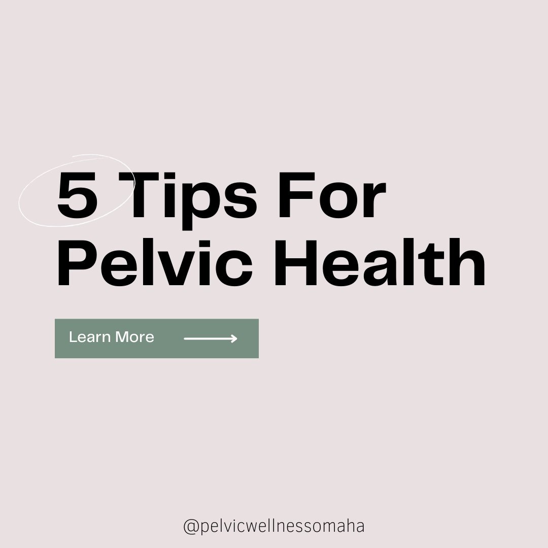 5 Tips For Pelvic Health