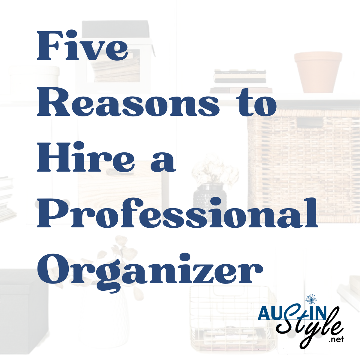 Why Hire a Professional Organizer
