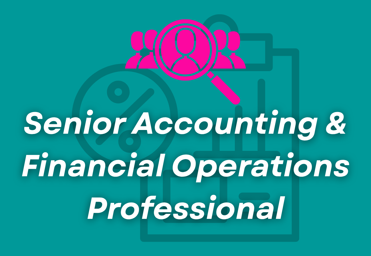 Senior Accounting &amp; Financial Operations Professional