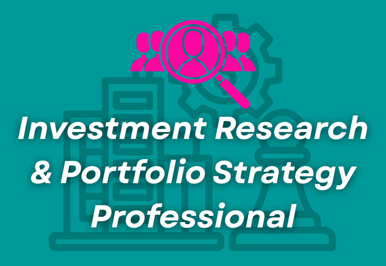 Investment Research &amp; Portfolio Strategy Professional
