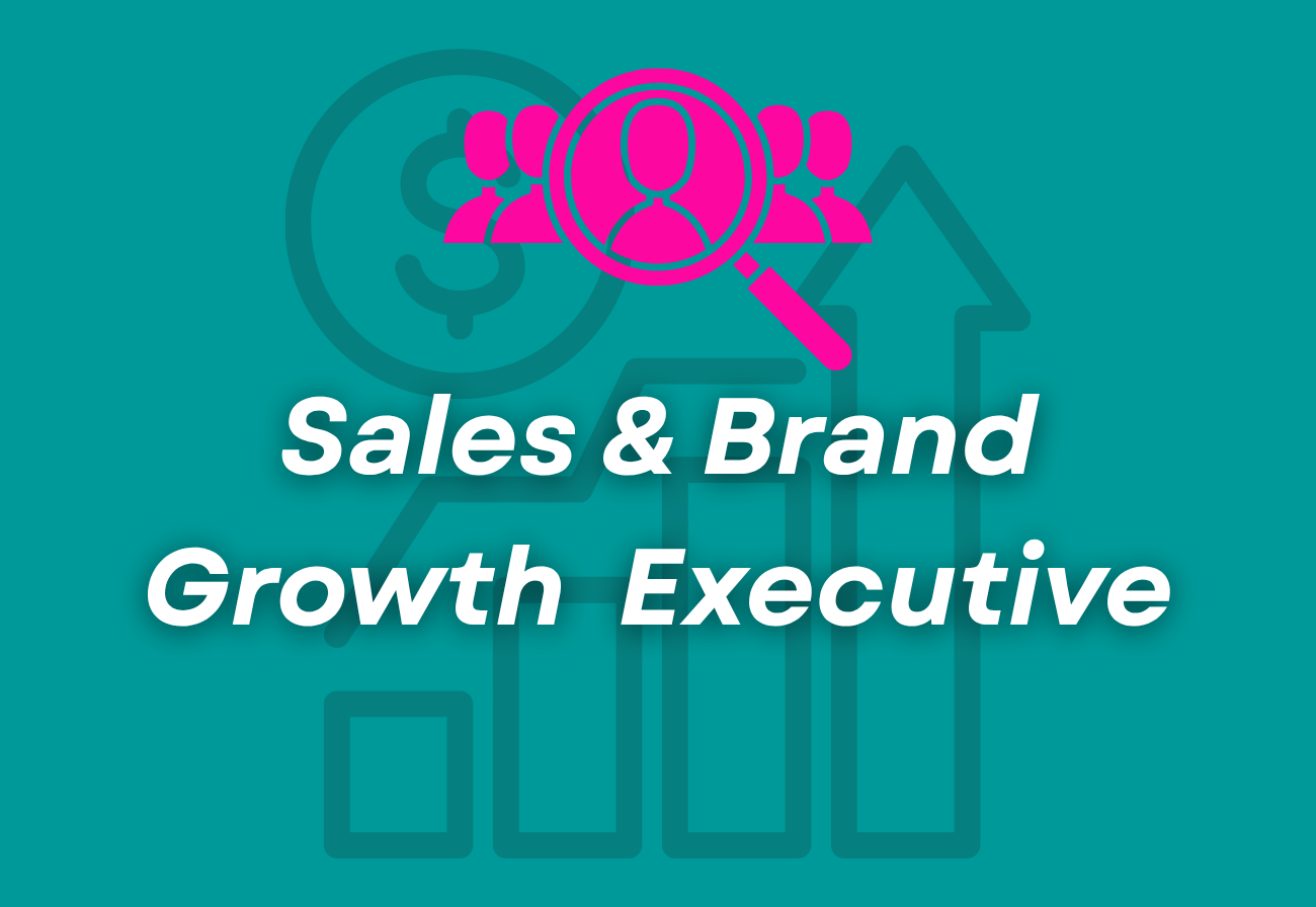Sales &amp; Brand Growth Executive