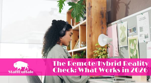 The Remote/Hybrid Reality Check: What Works in 2026